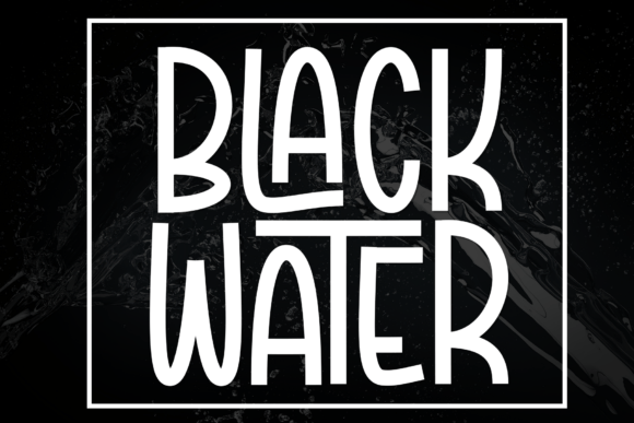 Black Water: The Bold Display Font for Creative Brands