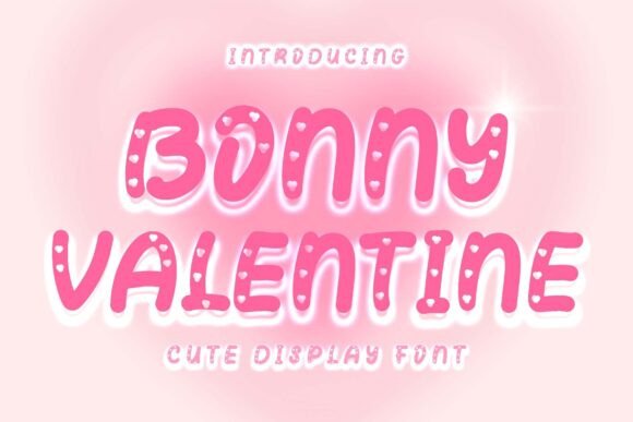 Bonny Valentine: A Display Font for Heartfelt Design Projects