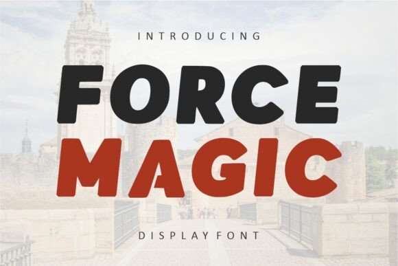 Force Magic: The Bold Display Font with a Friendly Vibe