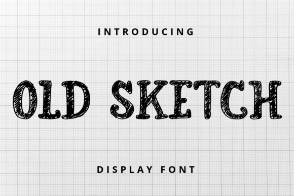 Old Sketch: The Bold, Whimsical Display Font That Brings Designs to Life