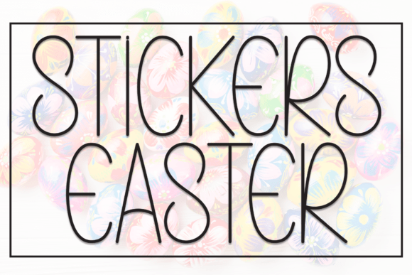 Stickers Easter: A Fresh Approach to Friendly Typography